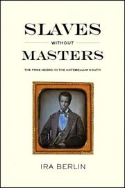 Cover of: Slaves without Masters by Ira Berlin