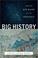 Cover of: Big History
