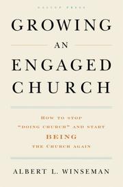 Growing an engaged church by Albert L. Winseman