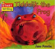 Cover of: Tiddalik the Frog (QEB Start Writing) by Anne Faundez