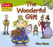 Cover of: The Wonderful Gift (QEB Start Writing) by 