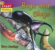 Bugs And Slugs (Start Thinking) by Terry J. Jennings, Tony Jennings