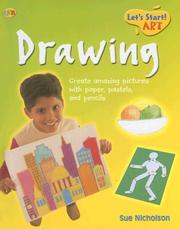 Cover of: Drawing (Let's Start! Art) by 