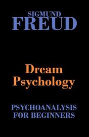 Cover of: Dream Psychology by Sigmund Freud, Sigmund Freud