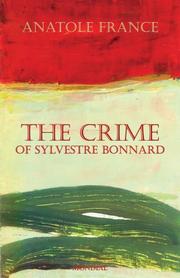 Crime de Sylvestre Bonnard by Anatole France