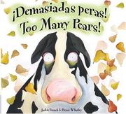 Cover of: Too Many Pears! Spanish/English Bilingual Edition | Jackie French
