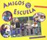Cover of: Amigos En La Escuela