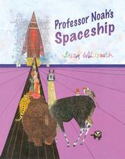 Cover of: Professor Noah's Spaceship by Brian Wildsmith, Brian Wildsmith