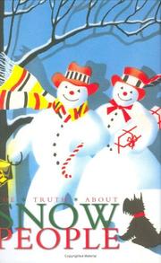 Cover of: The Truth about Snow People