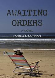 Awaiting Orders by Farrell O'Gorman