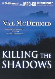 Cover of: Killing the Shadows by Val McDermid