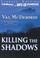 Cover of: Killing the Shadows