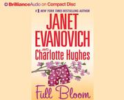 Cover of: Full Bloom (Full) by Janet Evanovich, Charlotte Hughes, Janet Evanovich, Charlotte Hughes