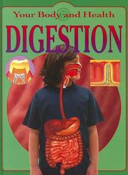 Cover of: Digestion (Your Body and Health) by 