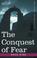 Cover of: The Conquest of Fear