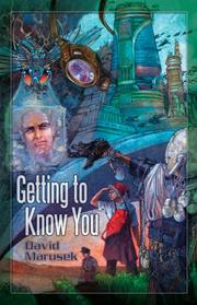 Cover of: Getting to Know You by David Marusek