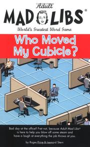 Cover of: Mad Libs- Who Moved My Cubicle (Mad Libs) by Richard Price, Leonard Stern