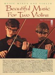 Cover of: Music Minus One Violin: Beautiful Music for Two Violins, Vol. I | Richard Henrickson