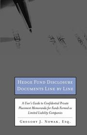 Cover of: Hedge Fund Disclosure Documents Line by Line: A User's Guide to Private Placement Memoranda for Funds Formed as Limited Liability Companies