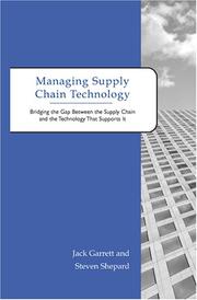 Cover of: Managing Supply Chain Technology by Jack Garrett, Steven Shepard
