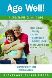 Cover of: Age Well! (Cleveland Clinic Guides) by Robert Palmer