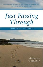 Cover of: Just Passing Through: Notes from a Sojourner