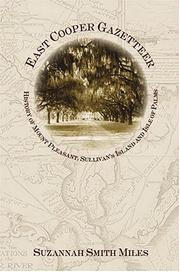 East Cooper gazetteer by Suzannah Smith Miles