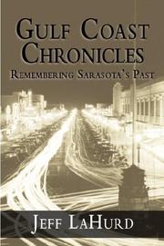 Cover of: Gulf Coast chronicles: remembering Sarasota's past