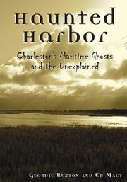 Cover of: Haunted harbor: Charleston's maritime ghosts and the unexplained