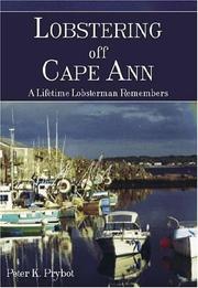 Cover of: Lobstering Off Cape Ann: A Lifetime Lobsterman Remembers