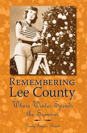 Remembering Lee County; Where Winter Spends the Summer by Prudy Taylor Board
