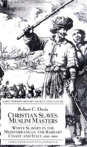 Christian Slaves, Muslim Masters by Robert C. Davis Jr.