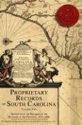 Proprietary Records of South Carolina by Susan B. Bates, Harriott C. Leland