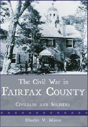 Cover of: The Civil War in Fairfax County: Civilians and Soldiers