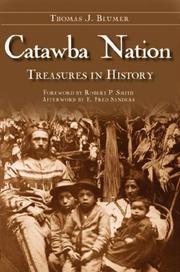 Cover of: Catawba Indian Nation by Thomas J. Blumer