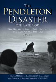 Cover of: The Pendleton Disaster off Cape Cod: The Greatest Small Boat Rescue in Coast Guard History