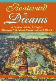 Cover of: Boulevard of Dreams: A Pictorial History of El Portal, Biscayne Park, Miami Shores and North Miami