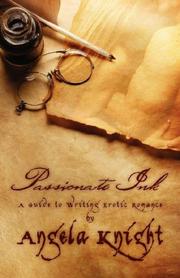 Cover of: Passionate Ink: A Guide to Writing Erotic Romance
