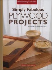 Simply Fabulous Plywood Projects (Woodworking for Women) by Jeanne Stauffer