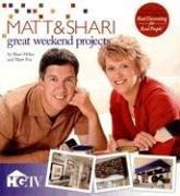 Matt & Shari Great Weekend Projects by Shari Hiller