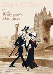Cover of: The Professor's Daughter Collector's Edition by Joann Sfar, Emmanuel Guibert