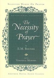Cover of: The Necessity of Prayer by E. M. Bounds
