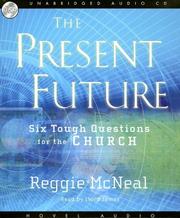 Cover of: The Present Future by Reggie McNeal