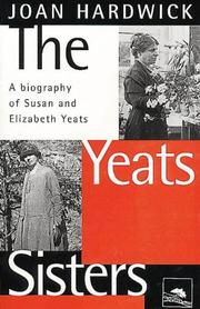 Cover of: The Yeats sisters by Joan Hardwick