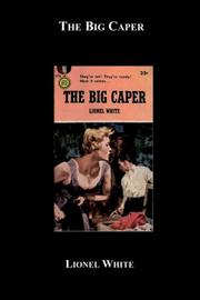 Cover of: The Big Caper by Lionel White