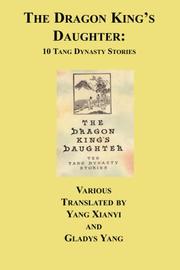 Cover of: The Dragon King's Daughter: Ten Tang Dynasty Stories