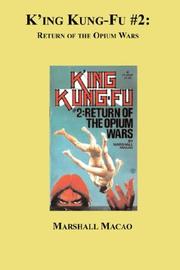 Cover of: K'ing Kung-Fu #2: Return of the Opium Wars (King Kung Fu)