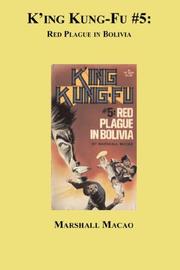 Cover of: King Kung Fu #5: Red Plague in Bolivia (King Kung Fu)