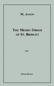 Cover of: The Merry Order of St. Bridget by M. Anson