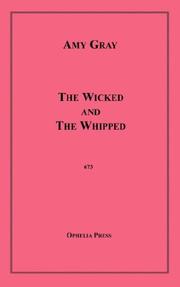 Cover of: The Wicked and The Whipped